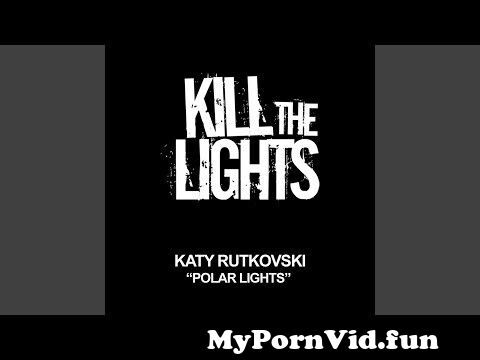 Night of the Northern Lights from katrin polar lights Watch Video -  MyPornVid.fun