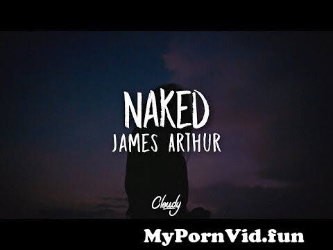 View Full Screen: james arthur naked lyrics lyric video.jpg