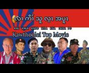 Kawthoolei Top Movie