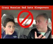 Crazy Russian Dad