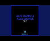 Alex Gamez, Alex Sounds - Topic