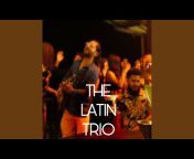 The Latin Trio - Topic