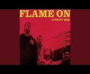 Flame On - Topic