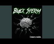 Black Sperma - Topic