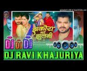 Ravi__Music__Khajuriya