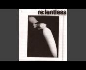 re:lentless - Topic