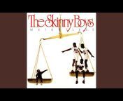 The Skinny Boys - Topic