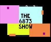 The 6873 show