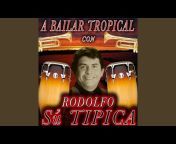 Rodolfo Su Tipica - Topic