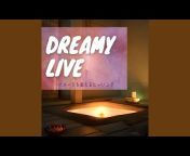 Dreamy Live - Topic