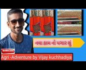 Agri-Adventure by vijay kuchhadiya ,🇮🇱