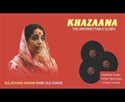 Khazaana Of The Unforgettable Oldies