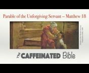 The Caffeinated Bible