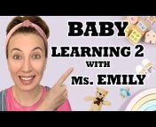 Ms Emily - Toddler Learning Videos
