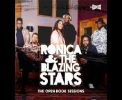 Ronica u0026 The Blazing Stars