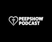 Peepshow Podcast