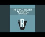 Nu Disco Bitches, Medud Ssa - Topic