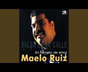 Maelo Ruiz - Topic