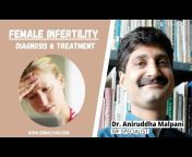 IVF Specialist in India - Dr.Aniruddha Malpani