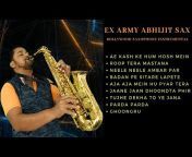 Ex Army Abhijit Sax