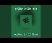 Double-J u0026 A.O.D TEAM - Topic