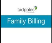 tadpoles Family Billing_Billing Tab Video from video tab