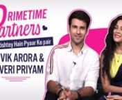 Yeh Rishtey Hain Pyaar Ke pair Ritvik Arora and Kaveri Priyam have become fan’s favourite in a very short span. The two recently got candid with Pinkvilla for our segment PrimeTime Partners where they opened up on what makes their pairing special, their embarassing moment and who is the most mischievous on sets. Check it out right here:
