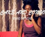 A Behind the Scenes insight into the making of CAKE AND CONGO, a brand new play Written &amp; Directed by Laura McCluskey (The Royal Court Theatre &amp; The Young Vic) of