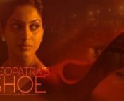 Cleopatra's shoe - A Film by DRG from asanka