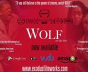 An exclusive clip from the award-winning drama, WOLF, directed by Ya&#39;Ke Smith. The film is now available for purchase or rental via iTunes, Amazon and Google Play!nn“…insists upon nuances of feeling in a story that would, in most films, ignore them.”n-NPRnn“Audacious”n-Ebony Magazine Onlinenn“If you still believe in the power of film, watch WOLF.”n-Film Slate Magazinenn“Ya’Ke Smith’s feature film directorial debut WOLF will likely elicit extreme reactions from viewers when it