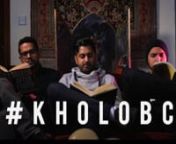 Produced by Talal Qureshi, Mastered by RudohnVideo by Shahbaz Shigri &amp; Aisha LinneanPresented by InCahoots Films and Pakistan for AllnnStarring Omar Khalid Butt, Eyad Ibrahim and Aly Sher Khannn#KholoBC is a youth initiative against state censorship in Pakistan. Join viral comedian Ali Gul Pir and badass wordsmith Adil Omar in their quest to make some noise, with the help of Talal Qureshi behind the boards and InCahoots Films&#39; Aisha Linnea and Shahbaz Shigri behind the camera. This is brough