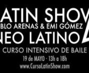 Breve resumen de la 4ª edición del curso de baile Latin Show en Sevilla, #LTS4.nVisita www.CursoLatinShow.com y averigua cómo llegar.