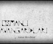 viplay | Osmanlı Avangardları | Asker Mandalar from mandalar