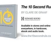 Clare De Graaf offers an uncomplicated, straightforward antidote for breaking habits of inaction and re-energizing faith. He calls it the 10-second rule: