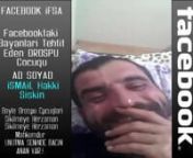 Facebook Ismail hakki şişkin Video ifşa from ıfsa video
