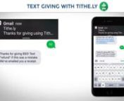 Text Giving for Churches, Ministries and Nonprofits by Tithe.ly is the fasted way to receive donations from a mobile phone. People can give in seconds at any time from any where.
