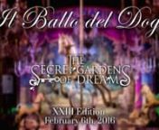 Il Ballo del Doge 2016 - The Secret Gardens of Dreams - Official Movie from dogè
