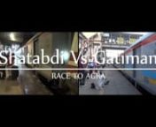 Bhopal Shatabdi vs Gatiman Express: Race to Agra from agra race