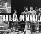 Roots of Fight - Ali vs Frazier Thrilla in Manila feat Ray