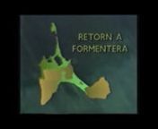 This is a very old documentary of Formentera from 1988 (includes Roddy as a young boy). It contains a lot of the places, people and vibes from our childhood. That time period and movie accounts for that great piece of (family) history and shows the remnants of the 1968 movement (including Diki) living on Formentera in 1988 (twenty year later). The Video is mostly in the Catalan language and was broadcasted over 27 years ago (given that we have 2015 now).