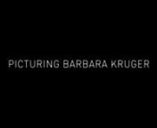 Picturing Barbara Kruger is a five-minute portrait of this iconic artist. Narrated by Barbara Kruger with an original score by Nico Jaar featuring Kanye West’s