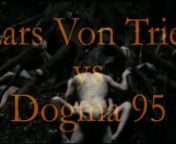 Lars von Trier and Thomas Vinterberg wrote, in 1995, a filming manifesto called