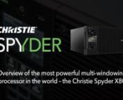 The Christie Spyder X20 revolutionized the rental staging market in 2007 as the first “Canvas Centric” processor. Now, the more powerful Spyder X80 offers an 80 million pixel canvas and permits 4K/60Hz on every input and output simultaneously. Victor Vettorello defines what makes the X80 the processor of choice for large scale displays. (Video taken at ISE 2018)