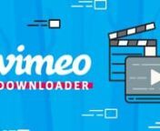 Video Downloader for Vimeo™ extension adds