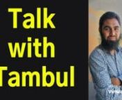 Talk to Tambul from tambul