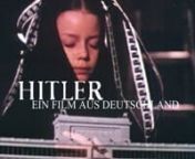 A movie by Hans Jürgen SyberbergnnSyberberg’s controversial film essay on Hitler as possible projection of the secret wishes of the German.nnNot porno, not underground film, not a good entertainment film, not documentary, not social criticism nor Hollywood boulevard film or horror show: rather a journey into the midst of night, a hell ride to paradise lost, into our inner self. The mystery play of a historical dance of death in the black studio of our phantasy, the ascetic “Trauerarbeit”