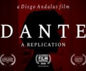 A young man discovers the source of a mysterious call, leading him towards a terrifying discovery of Replication as his reality begins to unravel... HIS WORLD IS ABOUT TO CHANGEnnCreated in isolation by 15 year old latino-american filmmaker Diego Andaluz over two hours with just an iPhone and no traditional filmmaking equipment, DANTE: A Replication is the first film in the Replication series, a series of shorts revolving around an alternate world where nothing is as it seems, and was inspired b