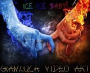 Ice Ice Baby!