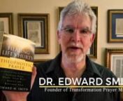 In this video, Dr. Ed Smith (Founder of Transformation Prayer Ministry) announces a new book. See TransformationPrayer.org for more.
