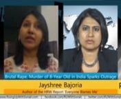 GUEST: Jayshree Bajoria, author of the Human Rights Watch report